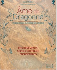 Ame de Dragonne Transmissions du Peuple des Dragons