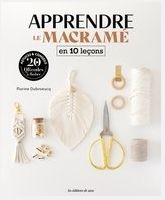 Apprendre le macramé en 10 leçons