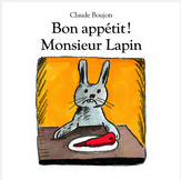 Bon appétit ! Monsieur Lapin  Claude Boujon