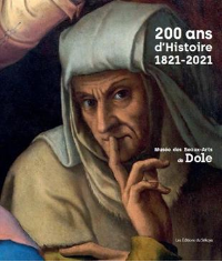 200 ans d'Histoire Musée des Beaux Arts de Dole  Collectif (Auteur)